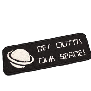 Get Outta Our Space! Patch