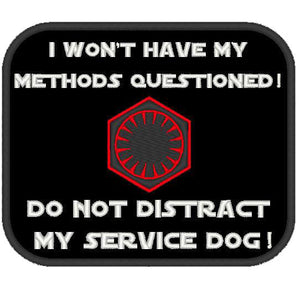 I won't have my methods questioned - Do not distract / Service Dog