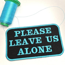 Load image into Gallery viewer, Patch Please Leave Us Alone for service dog gear - Service dog patch - On hook and loop (male backing), sew on or iron on