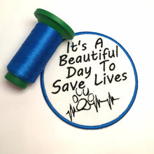Load image into Gallery viewer, It&#39;s A Beautiful Day to Save Lives / Service Dog