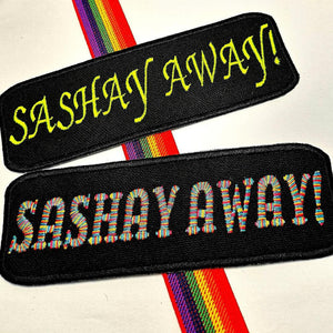 Sashay Away! Patch