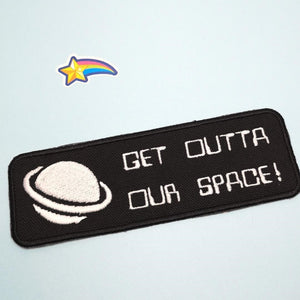 Patch Service Dog - &#39;Get Outta Our Space!&#39;  - Iron-on, sew-on or Hook and loop (male backing)