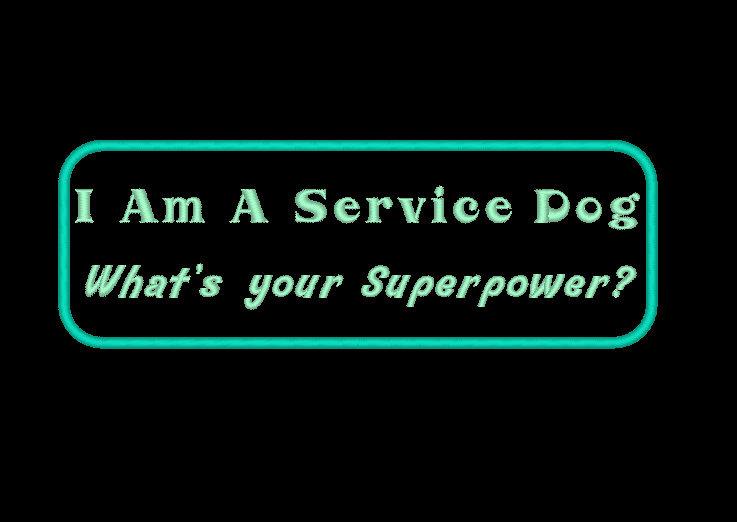 I Am A / Service Dog
