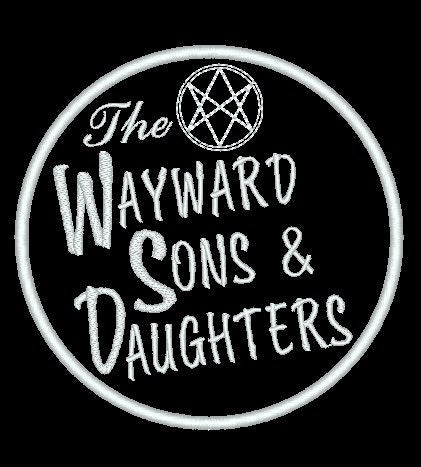 Supernatural Patch - Wayward Sons & Daughters- Iron on patch, sew on or Hook and loop patch, black and white Supernatural patch