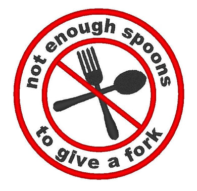 Spoonie patch - Not enough spoons to give a fork